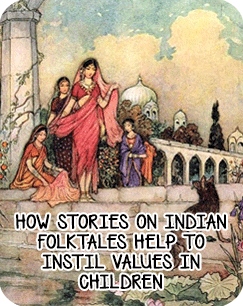 Value Of Indian Folk Tales For Children   Value Of Indian Folk Tales For Children 